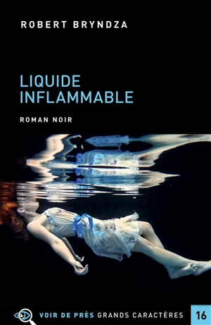 Liquide inflammable - Robert Bryndza