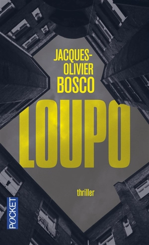 Loupo - Jacques-Olivier Bosco