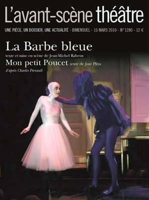 Avant-scène théâtre (L'), n° 1280. La Barbe-Bleue - Jean-Michel Rabeux