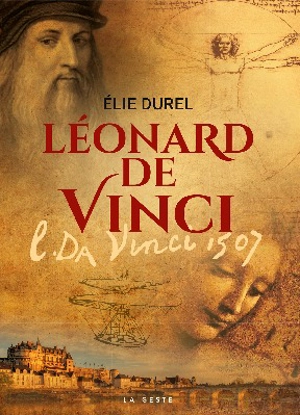 Léonard de Vinci - Elie Durel