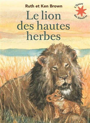 Le lion des hautes herbes - Ruth Brown