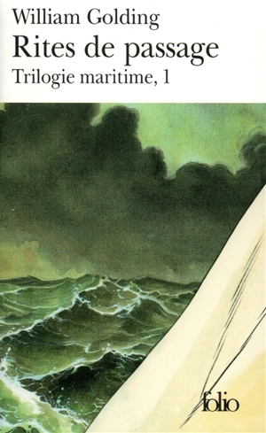 Trilogie maritime. Vol. 1. Rites de passage - William Golding