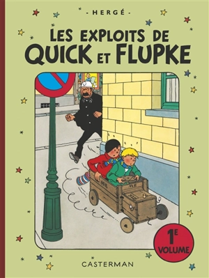 Les exploits de Quick et Flupke : intégrale. Vol. 1 - Hergé