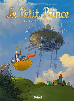 Le Petit Prince : les nouvelles aventures. Vol. 19. La planète des Cublix - Jérôme Benoît