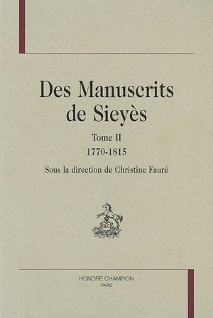 Des manuscrits de Sieyès. Vol. 2. 1770-1815 - Emmanuel-Joseph Sieyès