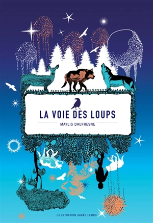 La voie des loups - Maylis Daufresne