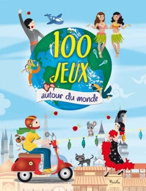 100 jeux autour du monde - Valentina Belloni