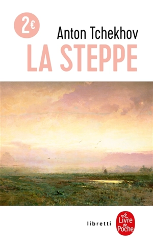 La steppe - Anton Pavlovitch Tchekhov