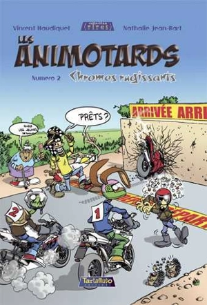 Les animotards. Vol. 2. Chromes rugissants - Vincent Haudiquet