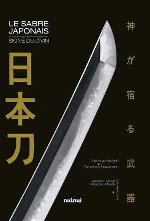 Le sabre japonais : signe du divin - Natsuo Hattori