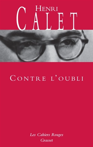 Contre l'oubli - Henri Calet