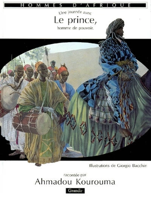 Une journée avec le prince, homme de pouvoir - Ahmadou Kourouma