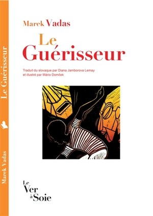 Le guérisseur - Marek Vadas