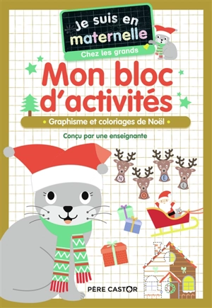 Mon bloc d'activités, chez les grands : graphisme et coloriages de Noël - Astrid Chef d'Hotel