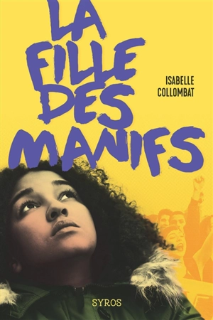 La fille des manifs - Isabelle Collombat