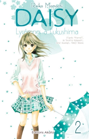 Daisy : lycéennes à Fukushima. Vol. 2 - Reiko Momochi