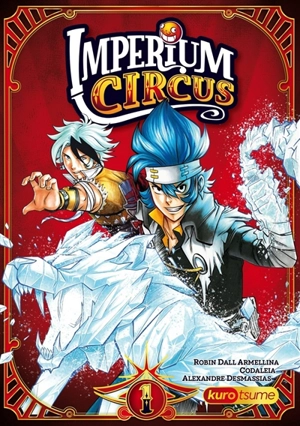 Imperium circus. Vol. 1. Le cirque du Chapelier - Robin Dall Armellina