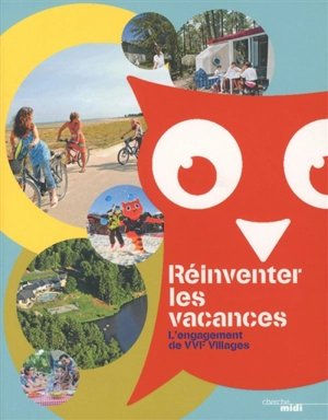 Réinventer les vacances : l'engagement de VVF Villages - Fabienne Waks