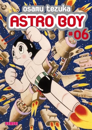 Astro boy. Vol. 6 - Osamu Tezuka