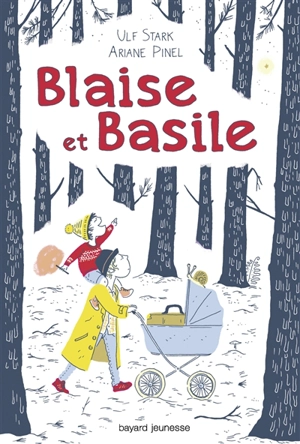 Blaise et Basile - Ulf Stark