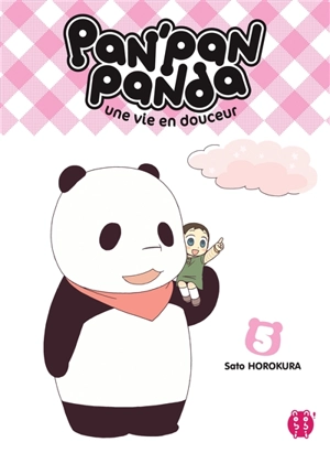 Pan'Pan panda : une vie en douceur. Vol. 5 - Sato Horokura