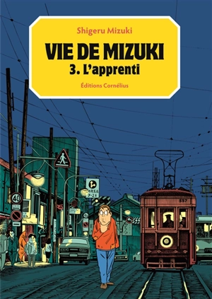 Vie de Mizuki. Vol. 3. L'apprenti - Shigeru Mizuki