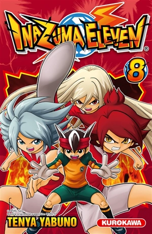 Inazuma eleven. Vol. 8 - Ten'ya Yabuno