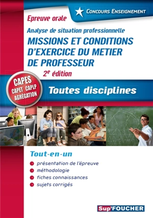 Missions et conditions d'exercice du métier de professeur, analyse de situation professionnelle : toutes disciplines, Capes, Capet, Caplp, agrégation : tout-en-un - Sylvie Pierre