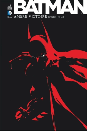 Batman : amère victoire - Jeph Loeb