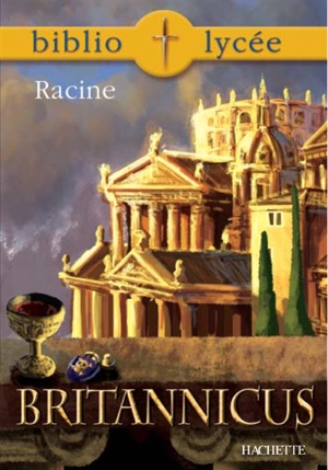 Britannicus : livre de l'élève - Jean Racine