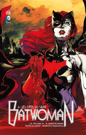 Batwoman. Vol. 4. Les liens du sang - J.H. Williams