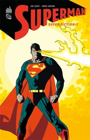 Superman : super-fiction. Vol. 1 - J. Michael Straczynski