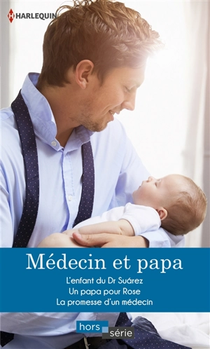Médecin et papa - Meredith Webber