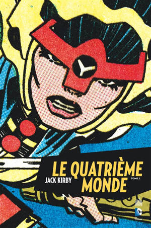 Le quatrième monde. Vol. 2 - Jack Kirby