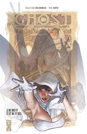 Ghost. Vol. 1. De bruit et de fumée - Kelly Sue Deconnick