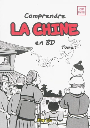 Comprendre la Chine en BD. Vol. 1. De l'Empereur Jaune à la dynastie Han, de 2697 avant J.-C. à 220 après J.-C. - Liu Jing