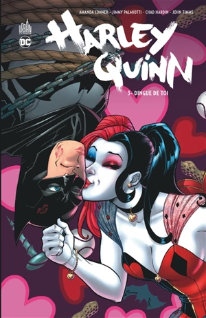 Harley Quinn. Vol. 3. Dingue de toi - Amanda Conner