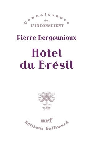 Hôtel du Brésil - Pierre Bergounioux