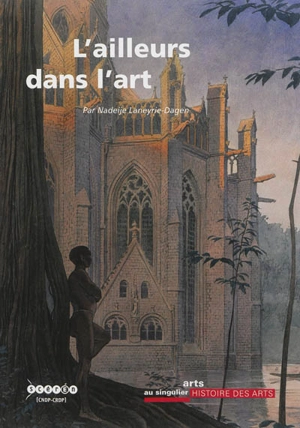 L'ailleurs dans l'art - Nadeije Laneyrie-Dagen