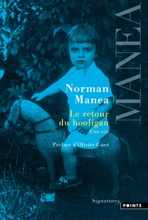 Le retour du hooligan : une vie - Norman Manea