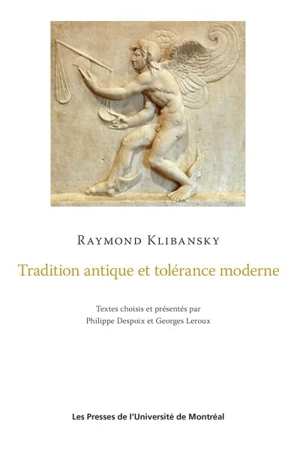 Tradition antique et tolérance moderne - Raymond Klibansky