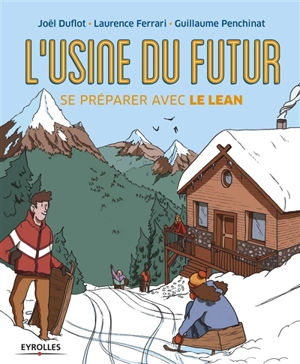 L'usine du futur : se préparer avec le lean - Joël Duflot