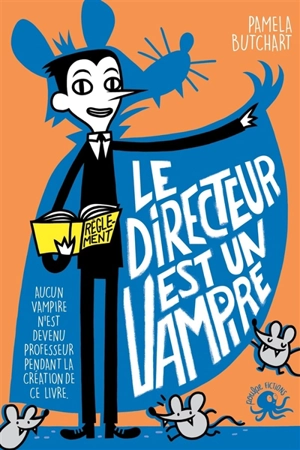 Le directeur est un vampire - Pamela Butchart