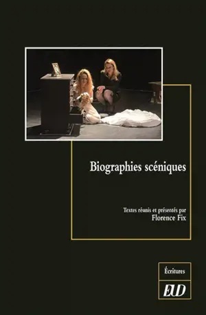 Biographies scéniques