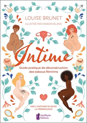 Intime : guide pratique de déconstruction des tabous féminins - Louise Brunet