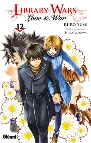 Library wars : love & war. Vol. 12 - Hiro Arikawa