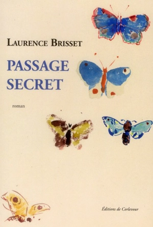 Passage secret - Laurence Brisset