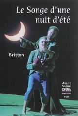 Avant-scène opéra (L'), n° 284. Le Songe d'une nuit d'été - Benjamin Britten