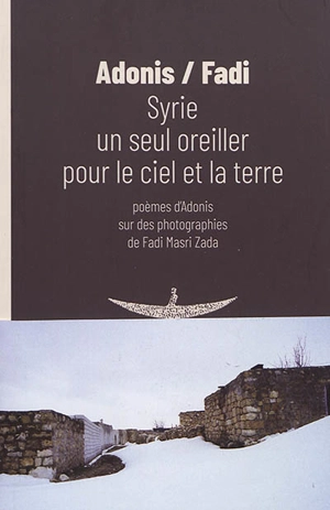 Syrie : un seul oreiller pour le ciel et la terre - Adonis