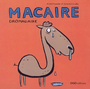 Macaire dromadaire - Rachel Chaundler